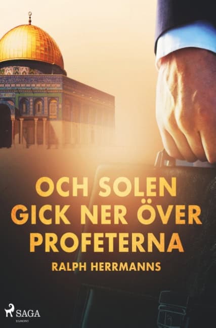 Ralph Herrmanns : Och solen gick ner över profeterna