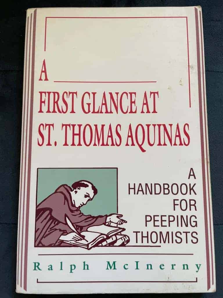 Ralph McInerny : First Glance At Thomas Aquinas - A Handbook for Peeping Thomists