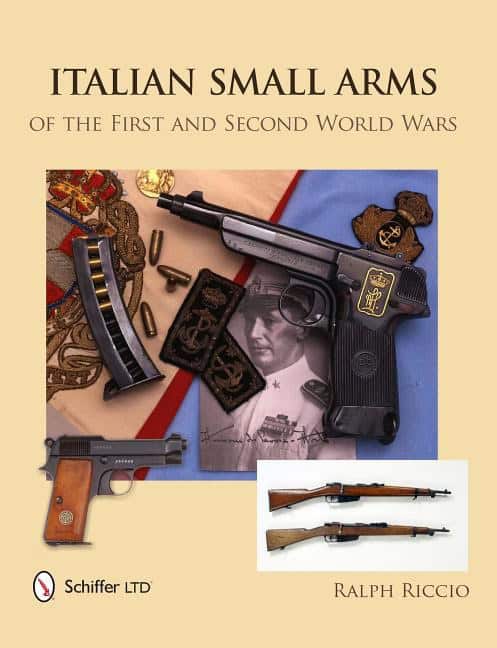 Ralph Riccio : Italian small arms of the first and second world wars