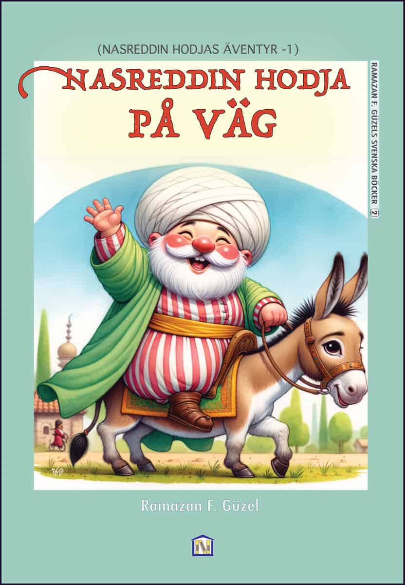 Ramazan Faruk Güzel : Nasreddin Hodja på väg