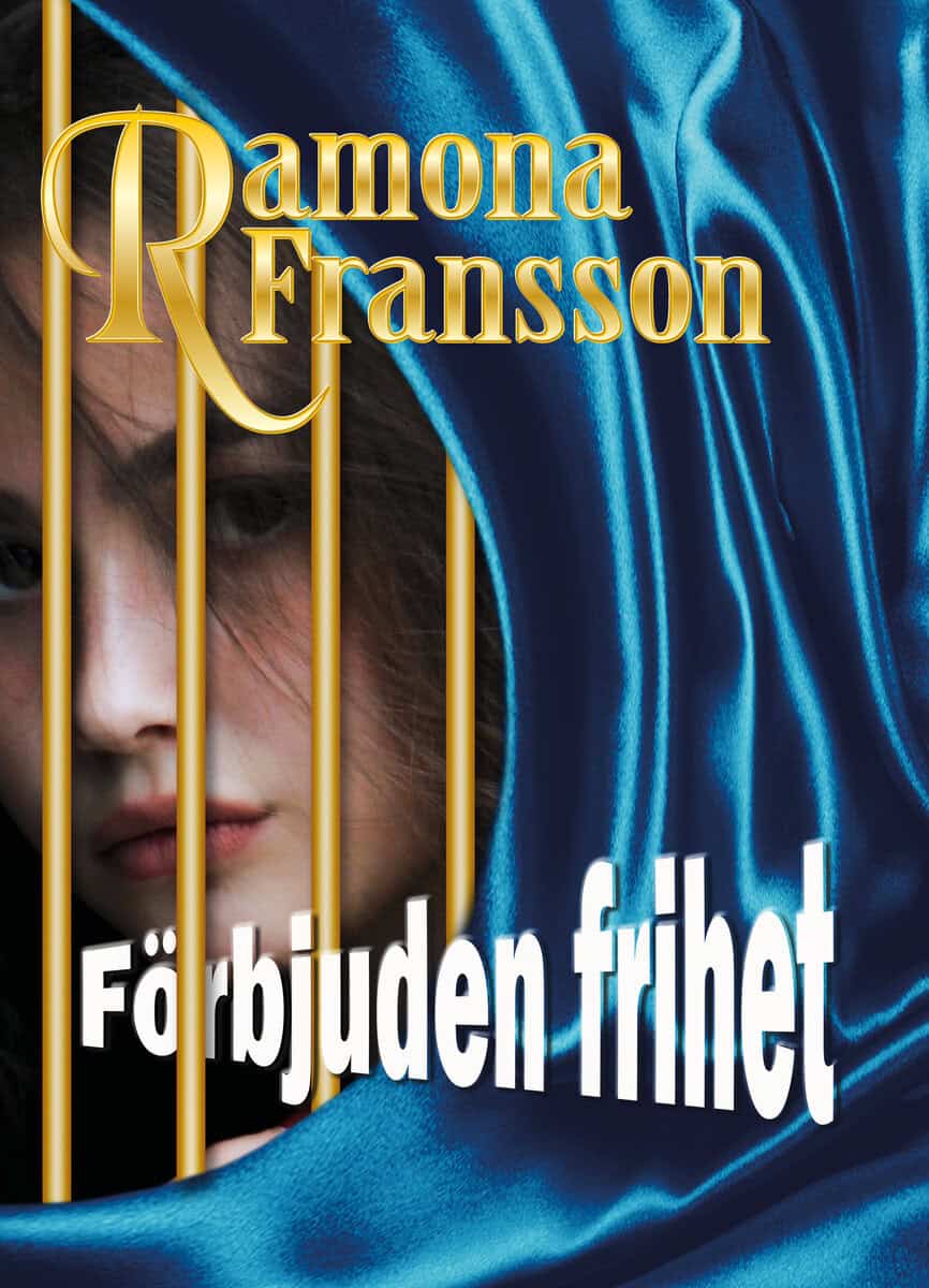 Ramona Fransson : Förbjuden frihet