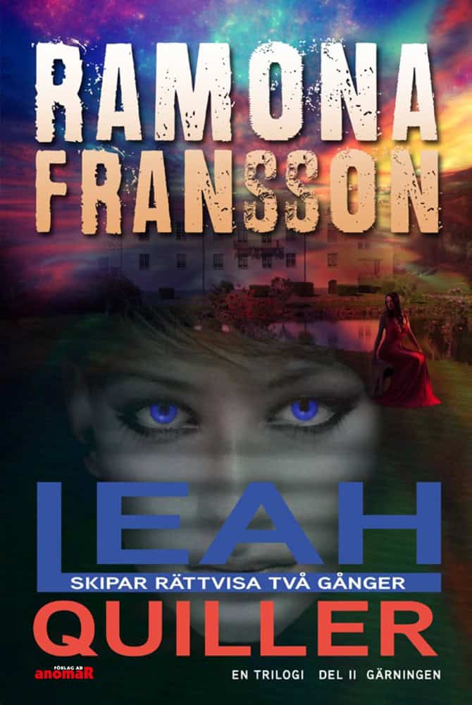 Ramona Fransson : Leah Quiller. Del 2, Gärningen