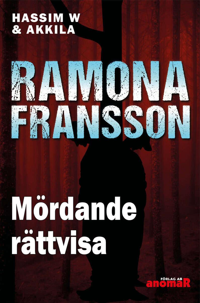 Ramona Fransson : Mördande rättvisa