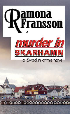 Ramona Fransson : Murder in Skarhamn : a Swedish crime novel