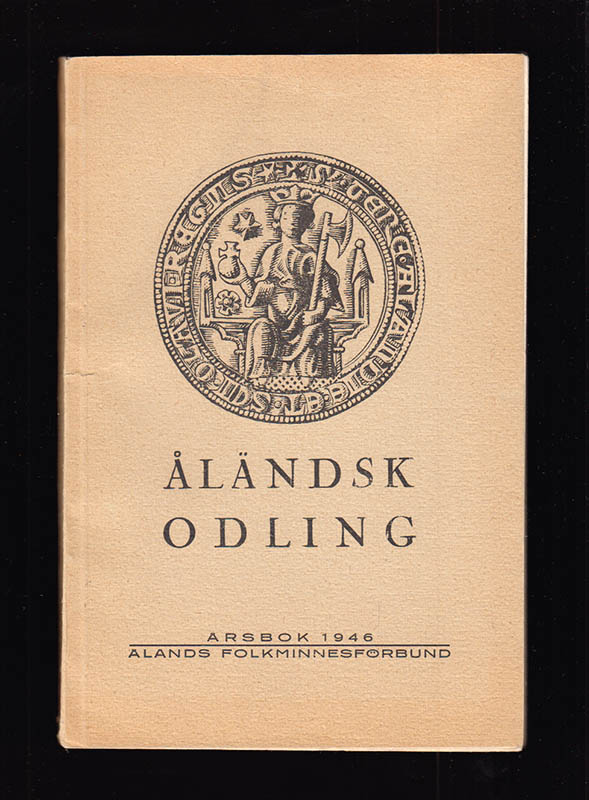 Ramsdahl, Carl med flera : Åländsk odling. Årsbok 1946
