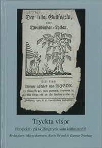 Ramsten, Märta ; Strand, Karin ; Ternhag, Gunnar : Tryckta visor