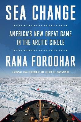 Rana Foroohar : Sea Change