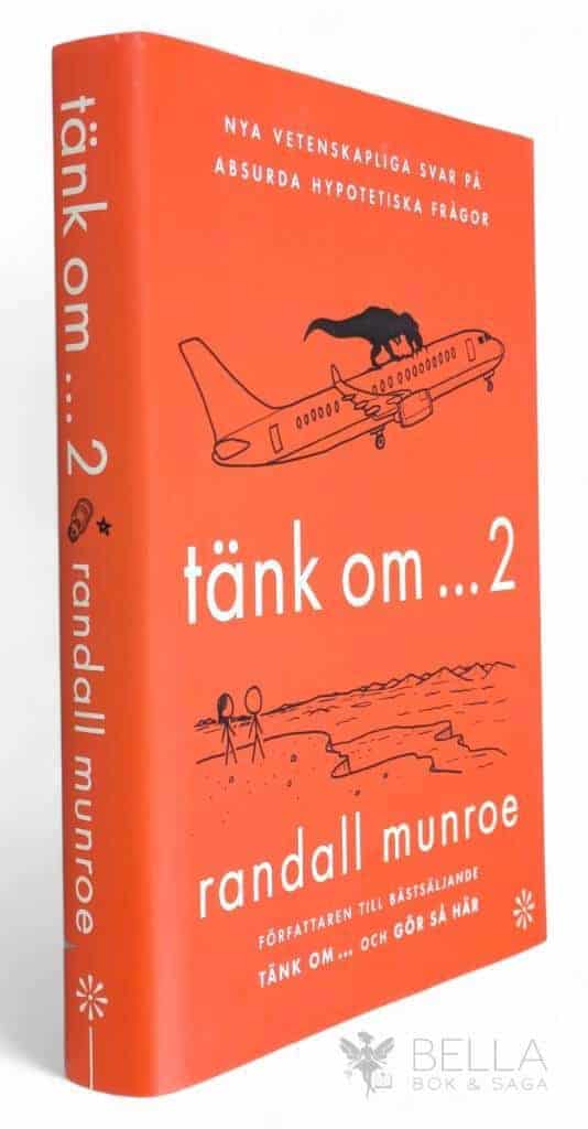 Randall Munroe : Tänk om ... 2