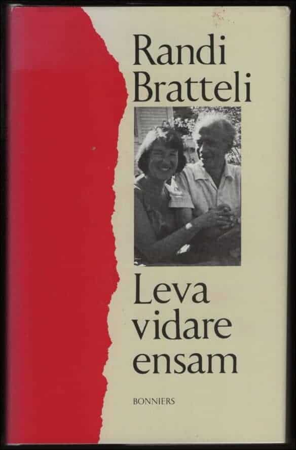 Randi Bratteli : Leva vidare ensam