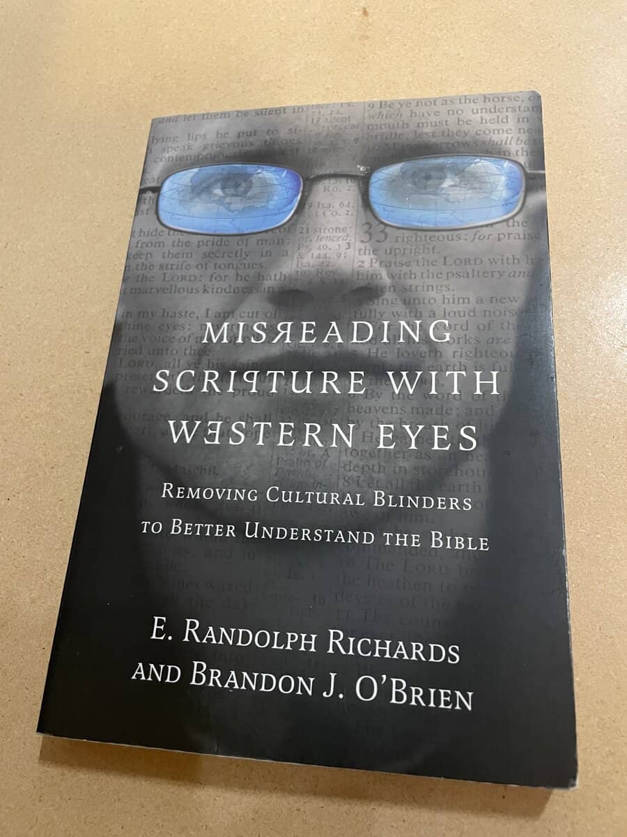 Randolph Richards : Misreading Scripture With Western Eyes