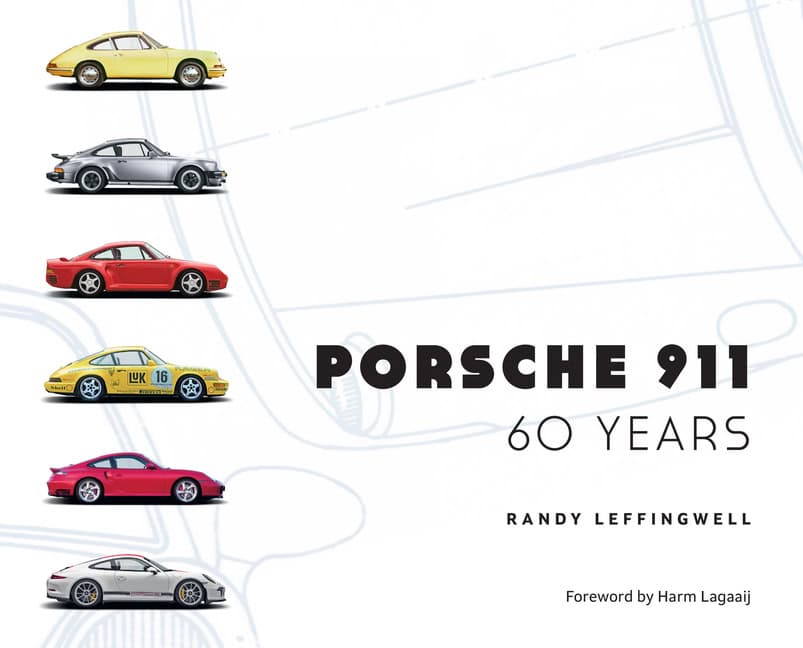 Randy Leffingwell : Porsche 911 60 Years