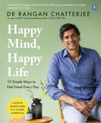Rangan Chatterjee : Happy mind, happy life