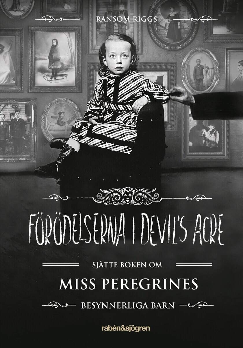 Ransom Riggs : Förödelserna i Devil's Acre