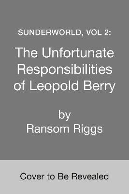 Ransom Riggs : Sunderworld, Vol 2