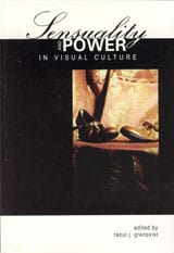 Raoul J. Granqvist : Sensuality and power in visual culture