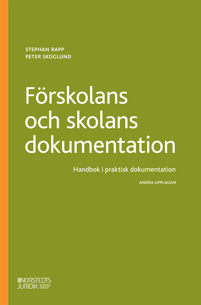 Rapp, Stephan ; Skoglund, Peter : Förskolans och skolans dokumentation