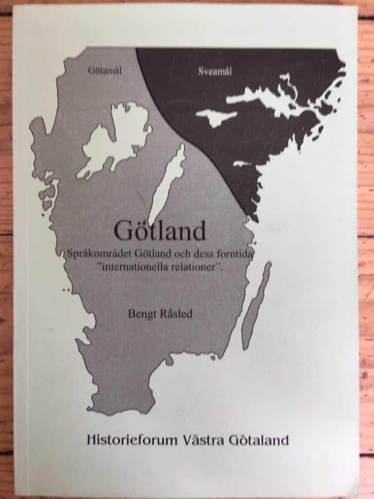 Råsled, Bengt ; Historieforum Västra Götaland : Götland