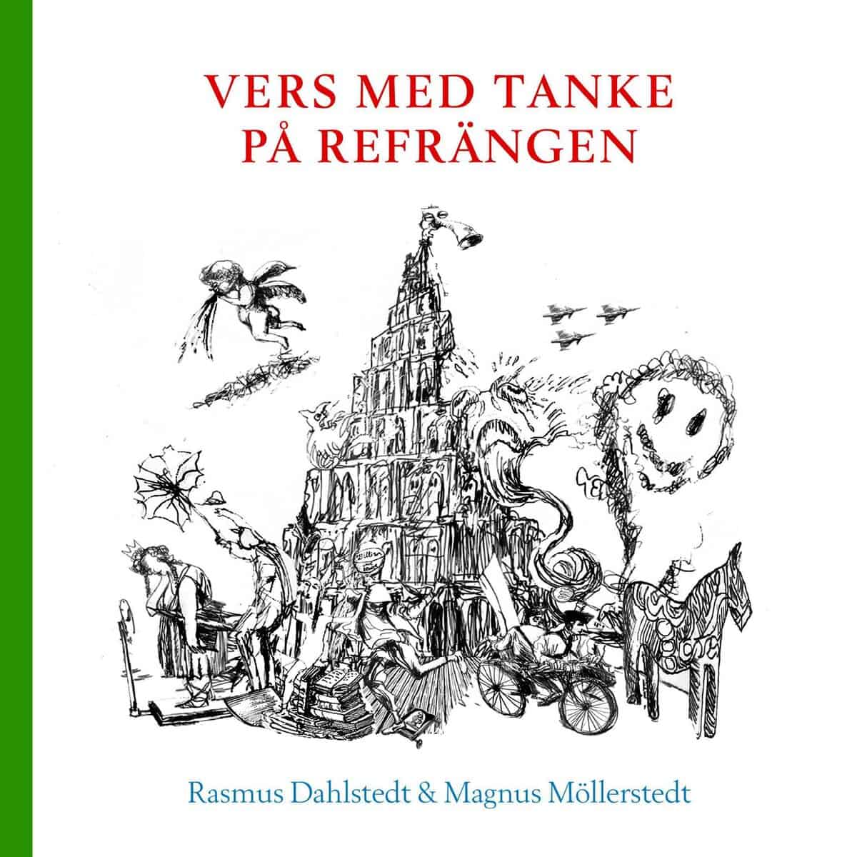 Rasmus Dahlstedt : Vers med tanke på refrängen