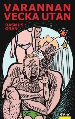 Rasmus Gran : Varannan vecka utan