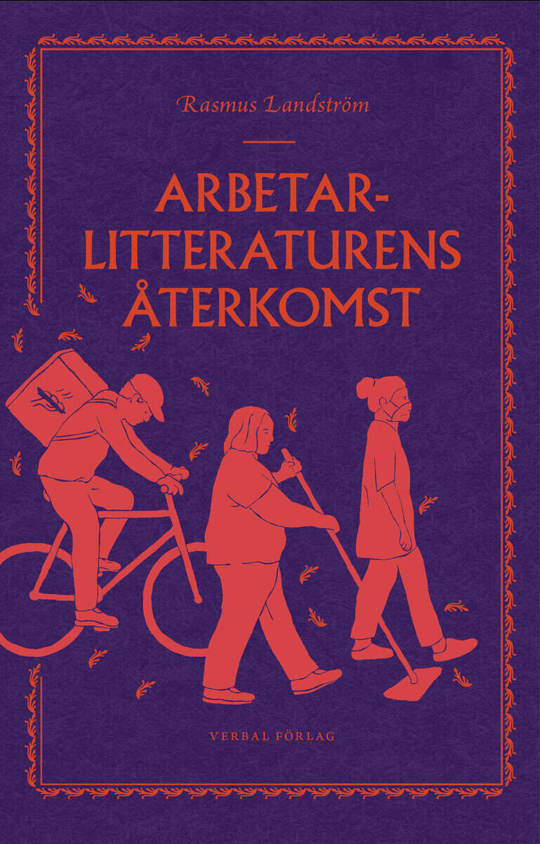 Rasmus Landström : Arbetarlitteraturens återkomst