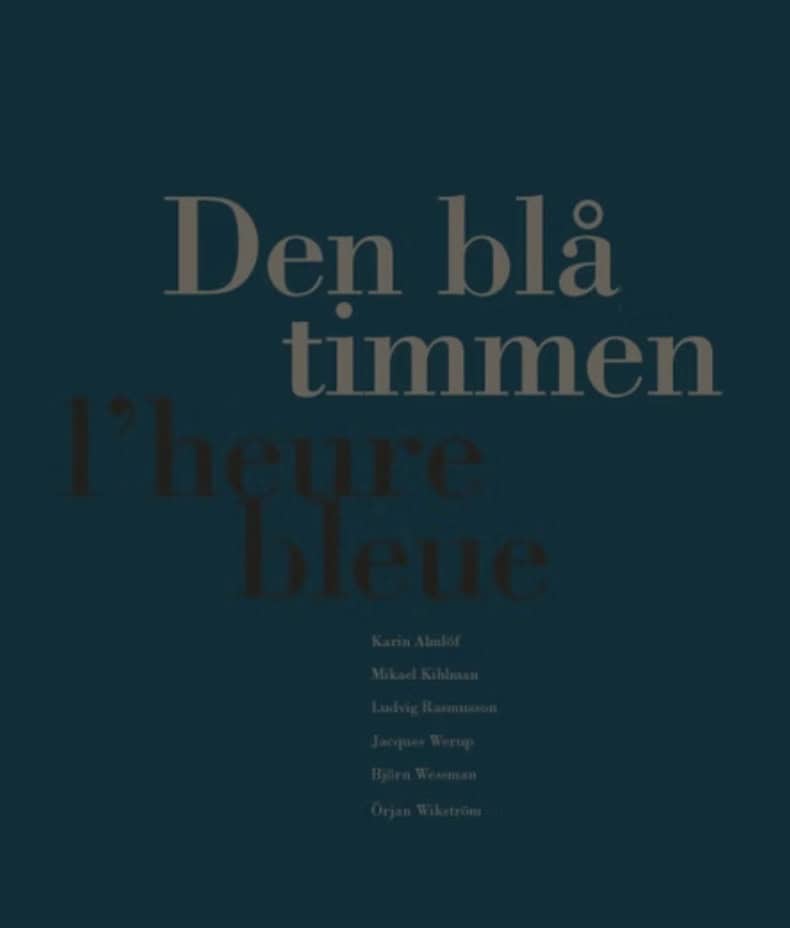 Rasmusson, Ludvig ; Werup, Jacques : Den blå timmen