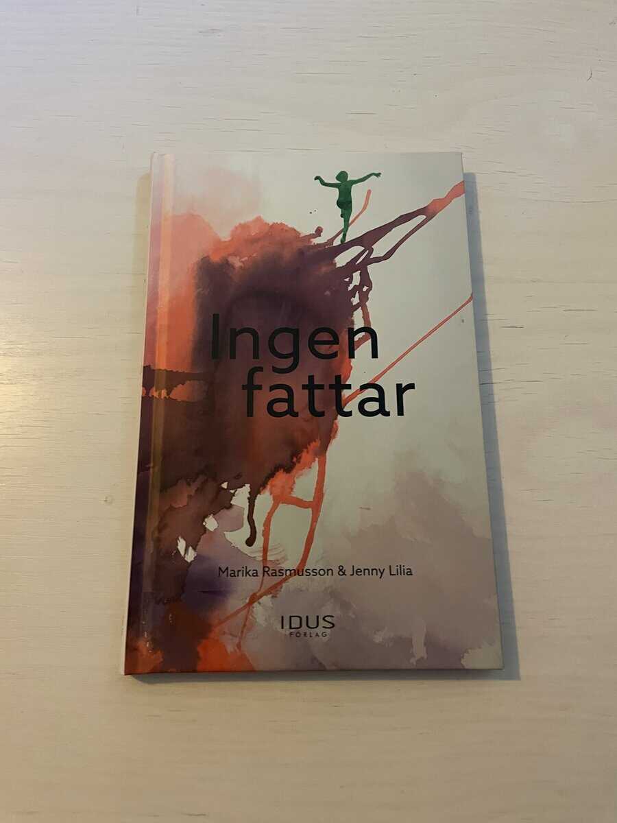 Rasmusson, Marika, Lilia, Jenny : Ingen fattar