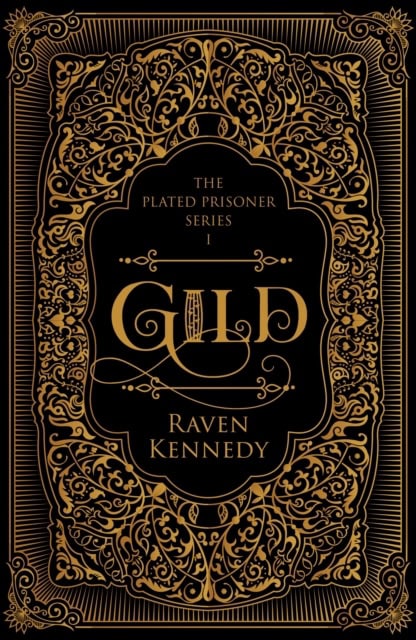 Raven Kennedy : Gild