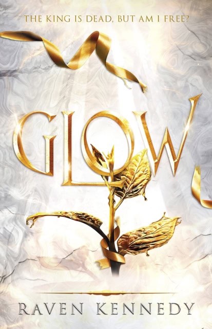 Raven Kennedy : Glow