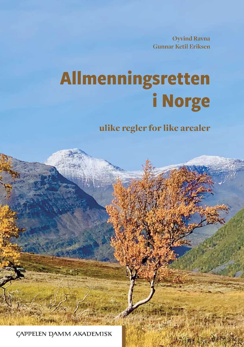 Ravna, Øyvind ; Eriksen, Gunnar Ketil : Allmenningsretten i Norge : ulike regler for like arealer