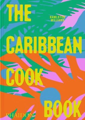 Williams, Rawlston | THE CARIBBEAN COOKBOOK
