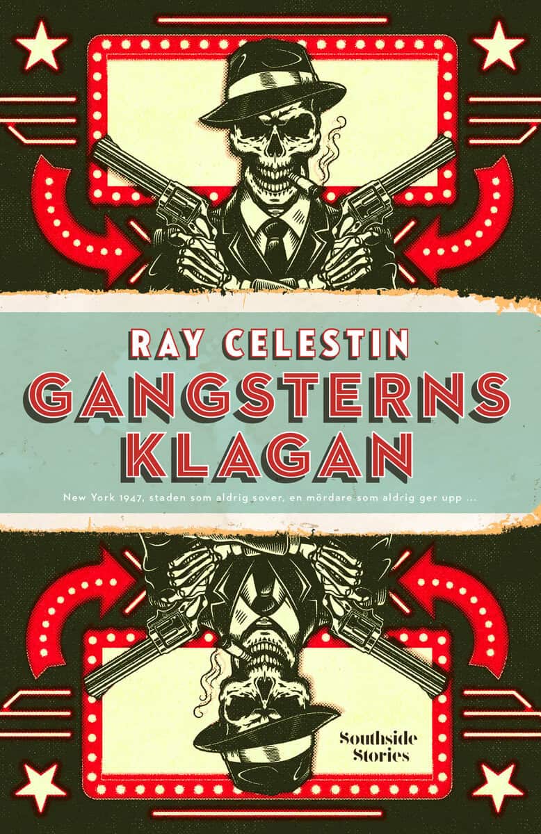 Ray Celestin : Gangsterns klagan