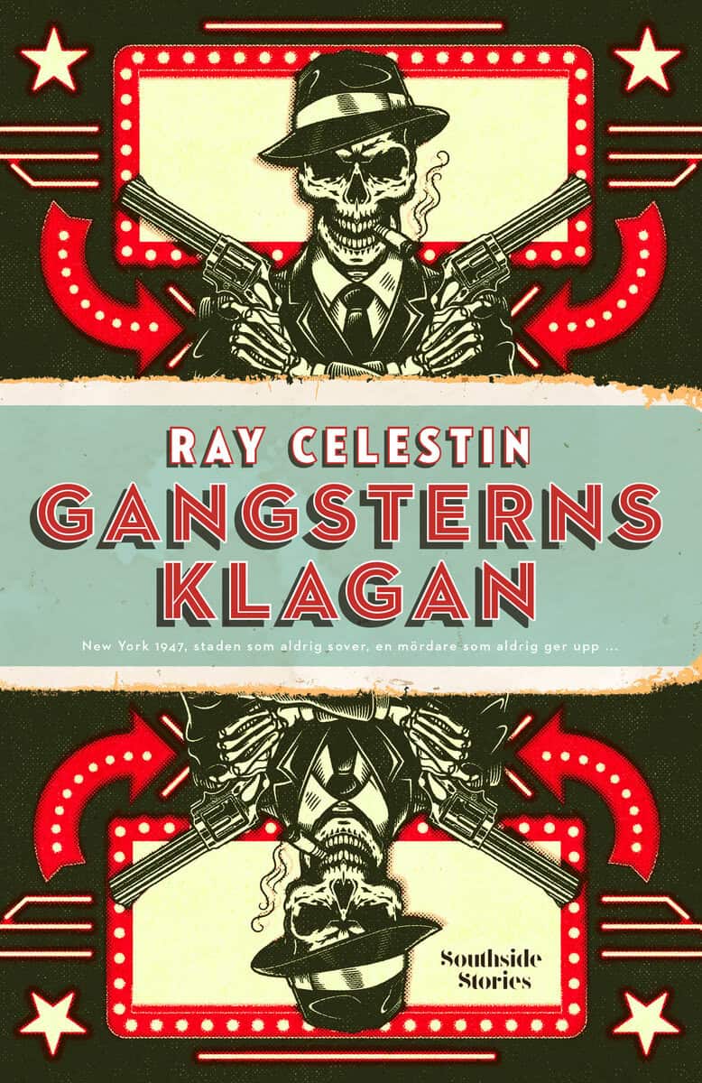 Ray Celestin : Gangsterns klagan