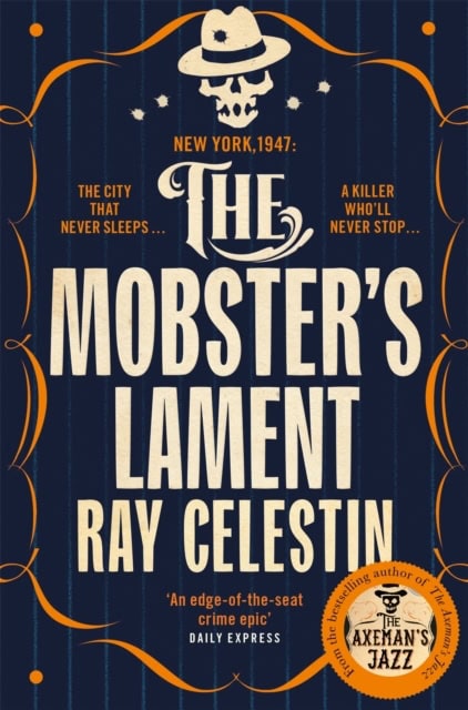 Ray Celestin : The Mobster's Lament