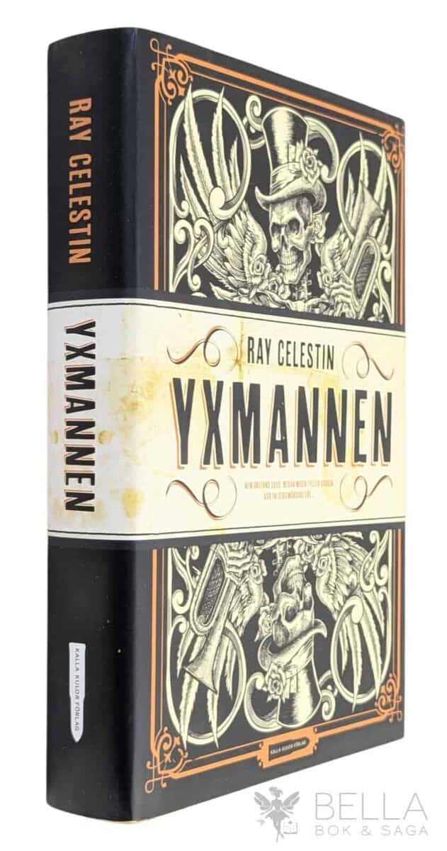 Ray Celestin : Yxmannen