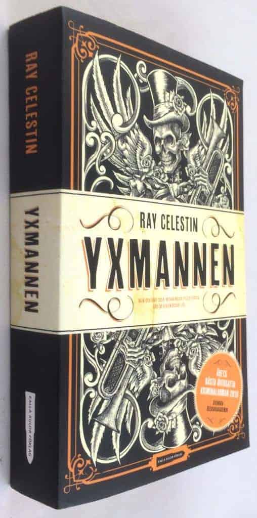 Ray Celestin : Yxmannen - Bok 1