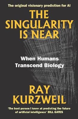 Ray Kurzweil : The Singularity Is Near