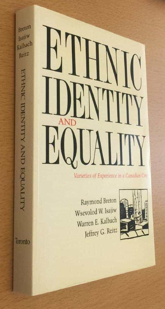 Raymond Breton, Wsevolod W. Isajiw, Warren E. Kalbach, Jeffrey G. Reitz : Ethnic identity and equality