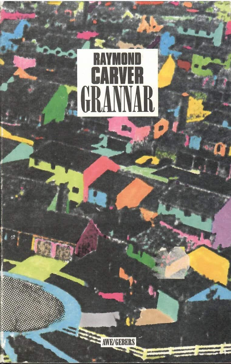 Raymond Carver : Grannar