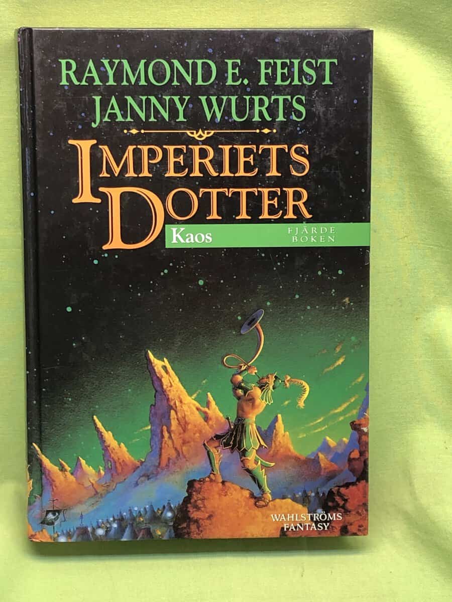 Raymond E. Feist : Imperiets dotter 4 - Kaos