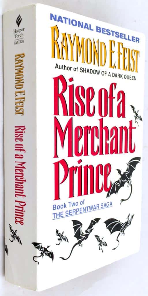 Raymond E. Feist : Rise of a Merchant Prince - The Serpentwar Saga - Book 2