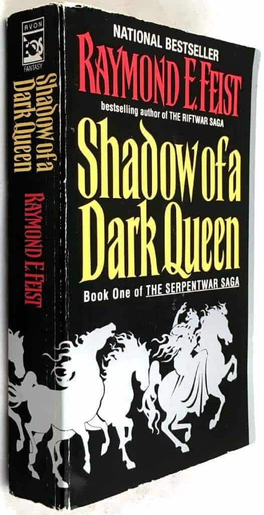 Raymond E. Feist : Shadow of a Dark Queen - The Serpentwar Saga - Book 1