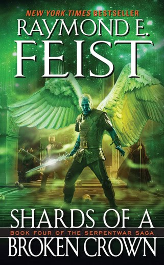 Raymond E Feist : Shards of a Broken Crown
