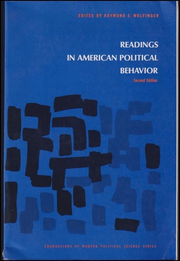 Raymond E. Wolfinger : Readings in American Political Behavior