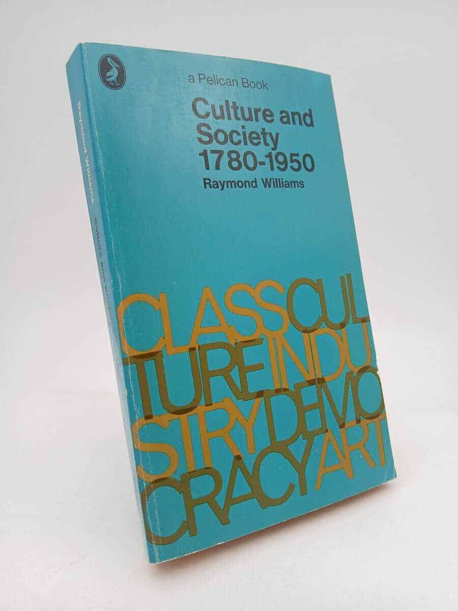 Raymond Williams : Culture and society