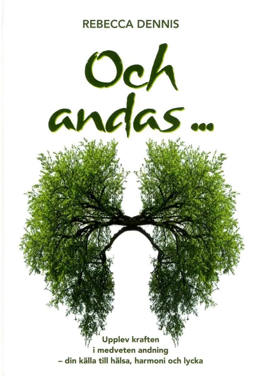 Rebecca Dennis : Och andas ...