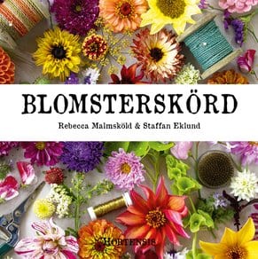 Rebecca Malmsköld : Blomsterskörd