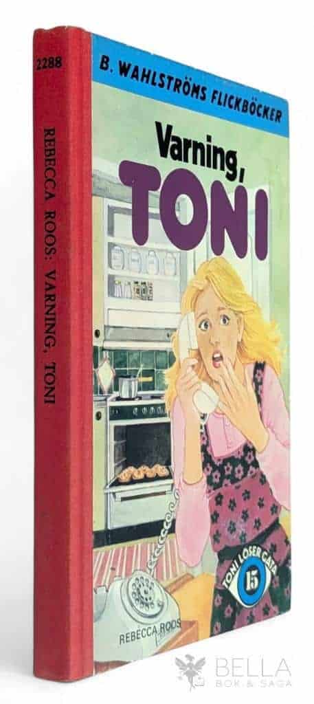 Rebecca Roos : Varning, Toni - Toni - Bok 15