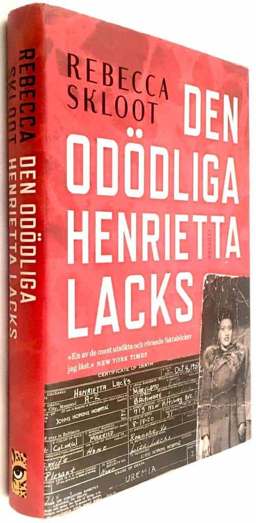 Rebecca Skloot : Den odödliga Henrietta Lacks