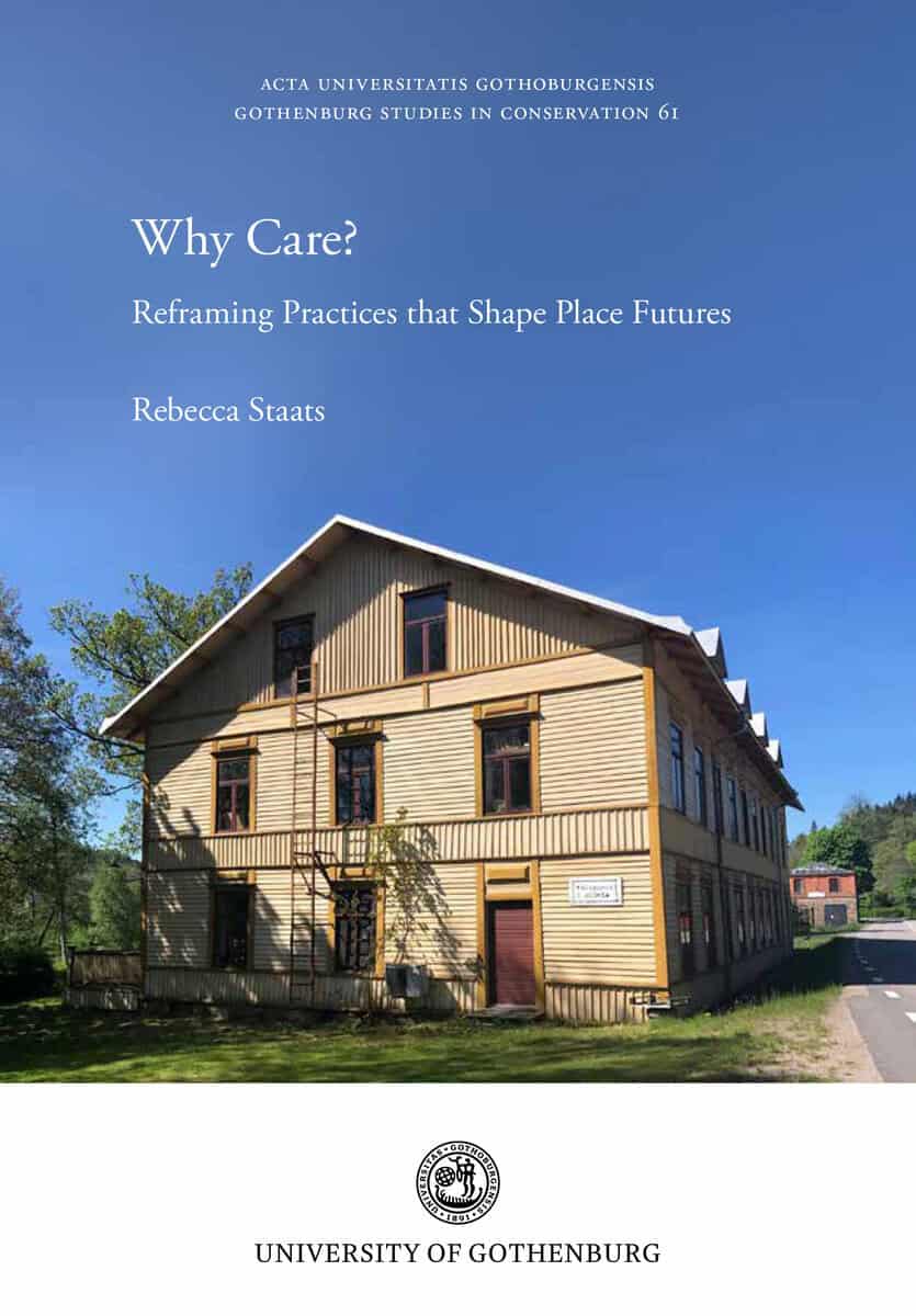 Rebecca Staats : Why care? : reframing practices that shape place futures