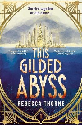 Rebecca Thorne : This Gilded Abyss